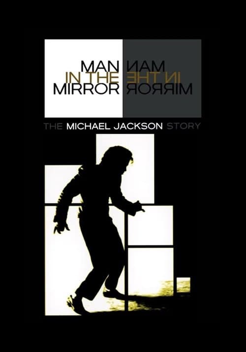 Afiche de Man in the Mirror: The Michael Jackson Story