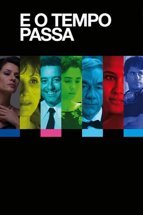 Afiche de E o Tempo Passa
