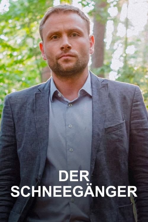 Afiche de Der Schneegänger