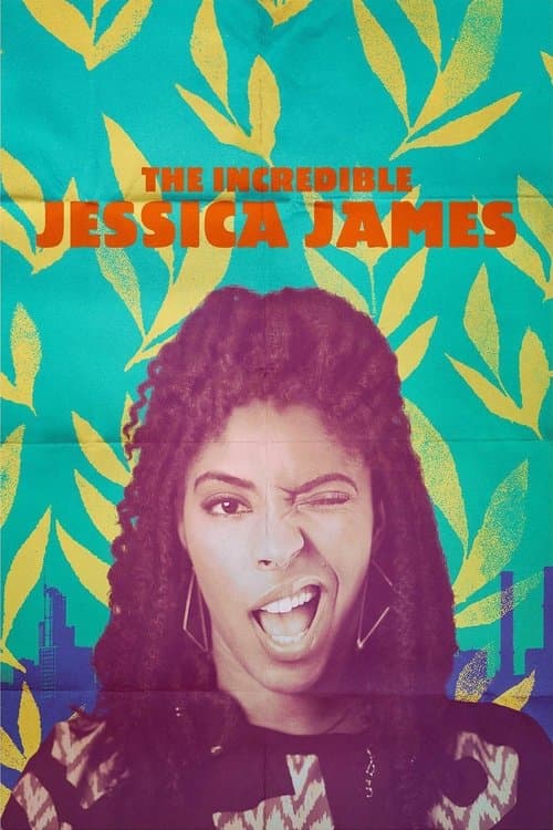 Afiche de The Incredible Jessica James