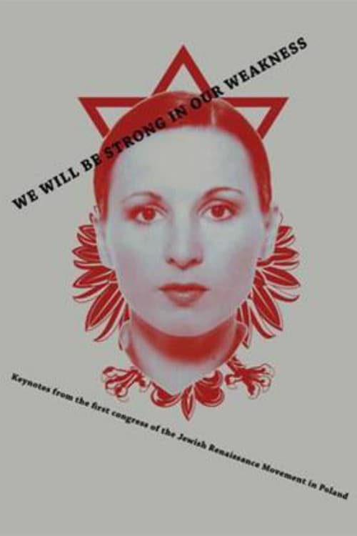 Afiche de We Will Be Strong in Our Weakness