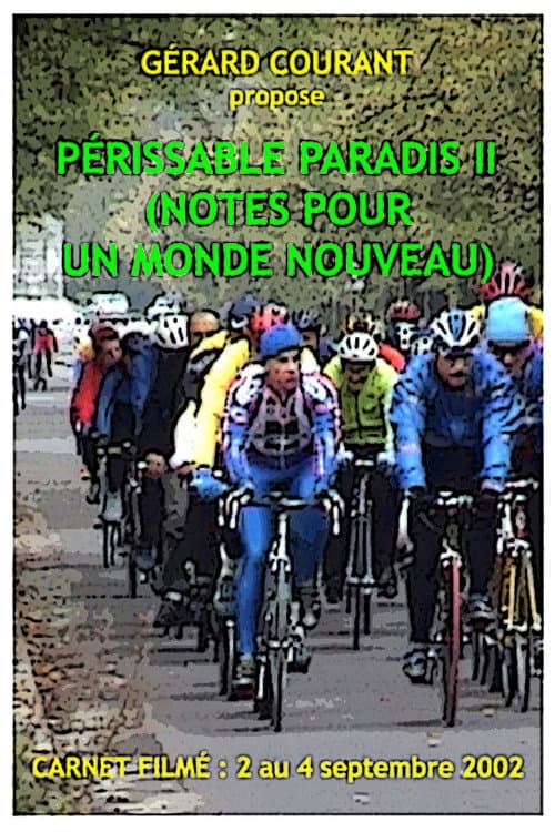 Afiche de Périssable paradis II (Notes pour un monde nouveau)