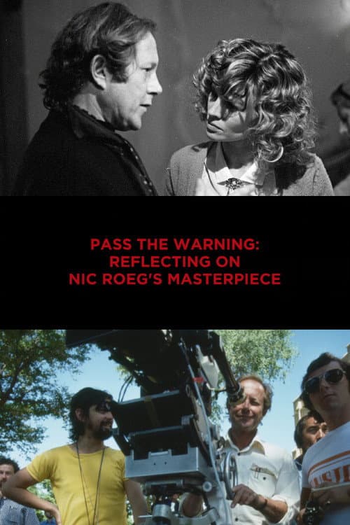 Afiche de Pass the Warning: Reflecting on Nic Roeg's Masterpiece