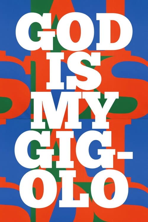 Afiche de God is My Gigolo