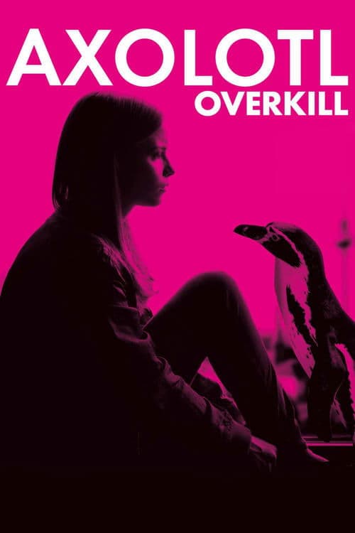 Afiche de Axolotl Overkill