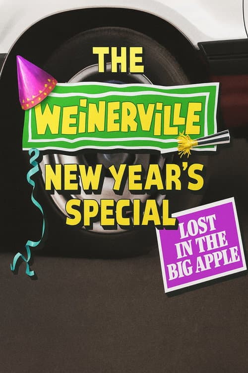 Afiche de The Weinerville New Year's Special: Lost in the Big Apple