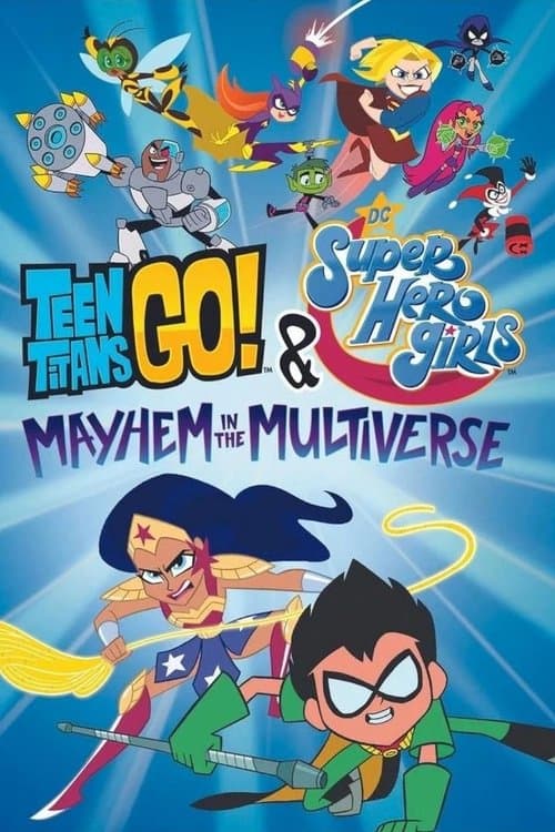 Afiche de Teen Titans Go! & DC Super Hero Girls: Mayhem in the Multiverse