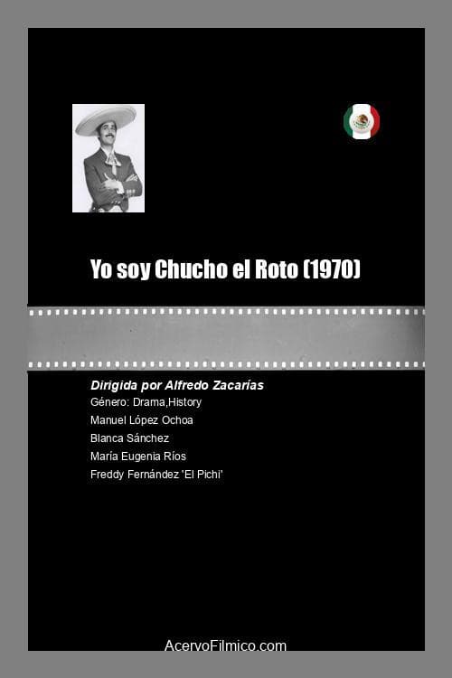 Afiche de Yo soy Chucho el Roto