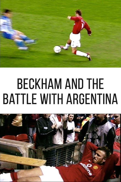 Afiche de Beckham and the Battle with Argentina