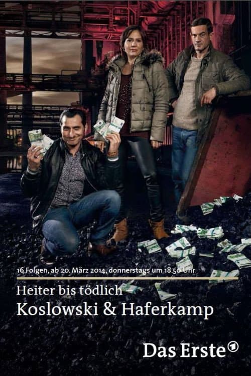 Afiche de Heiter bis tödlich: Koslowski & Haferkamp