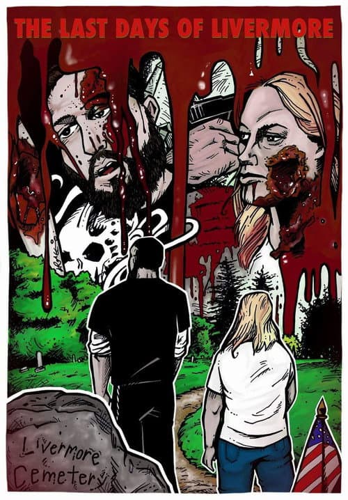 Afiche de The Last Day's of Livermore
