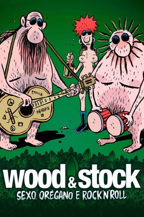 Afiche de Wood & Stock: Sexo, Orégano e Rock'n'Roll