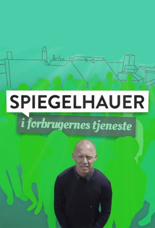 Afiche de Spiegelhauer i forbrugernes tjeneste