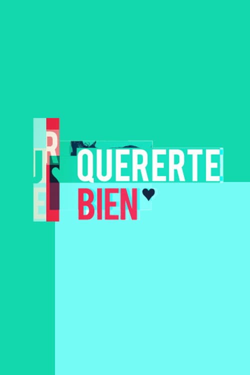 Afiche de Quererte bien
