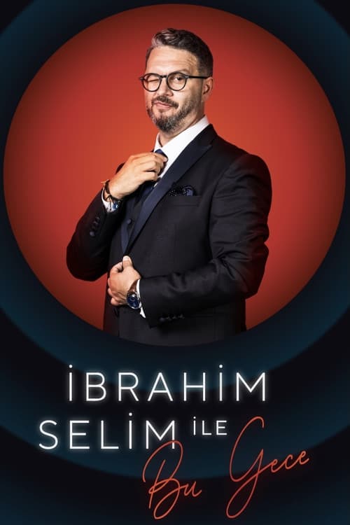 Afiche de İbrahim Selim ile Bu Gece