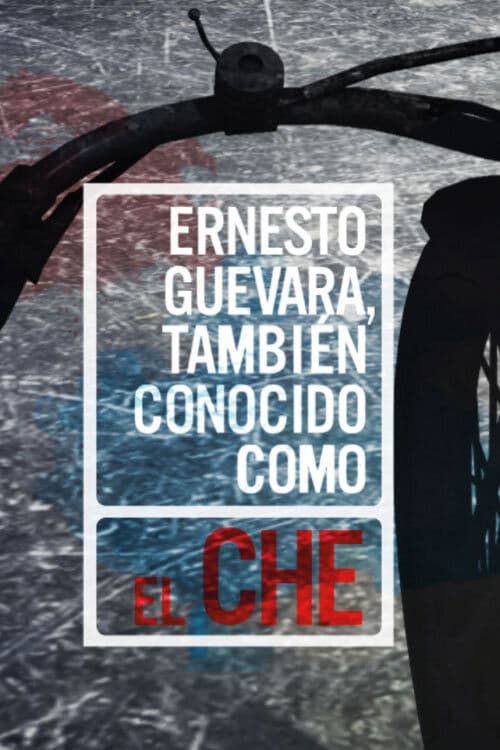 Afiche de Ernesto Guevara, also known as "Che"