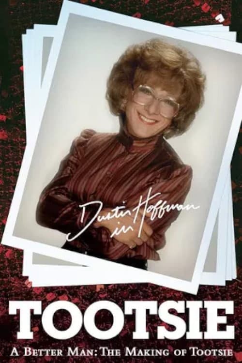 Afiche de A Better Man: The Making of 'Tootsie'