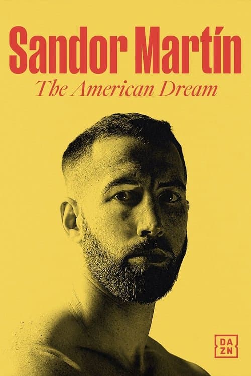 Afiche de Sandor Martín: The American Dream