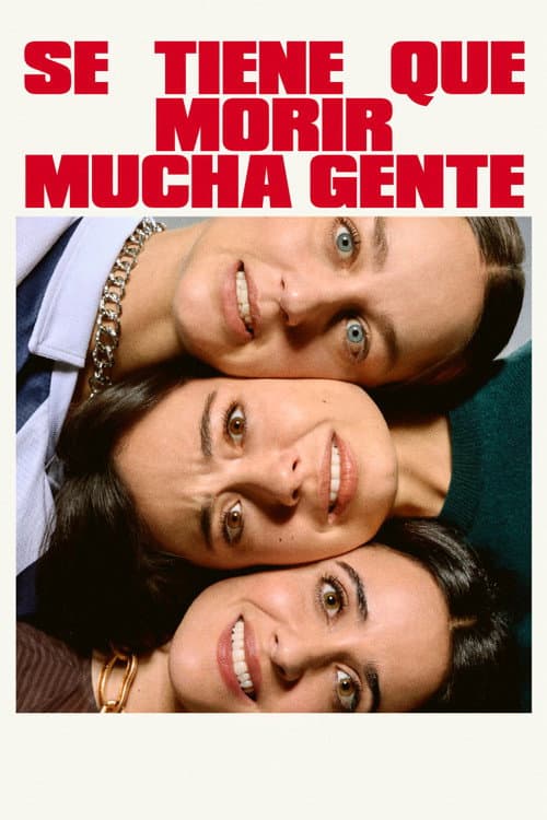 Afiche de Se tiene que morir mucha gente