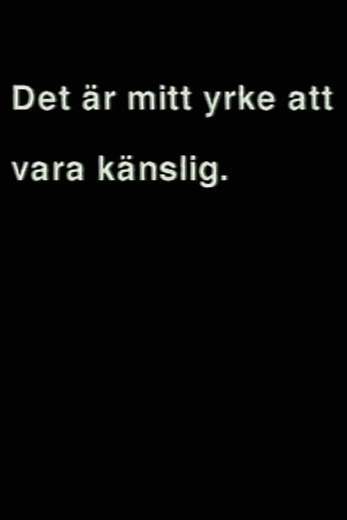 Afiche de Det är mitt yrke att vara känslig