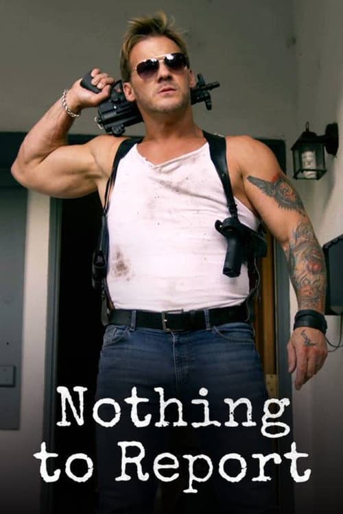 Afiche de Nothing to Report