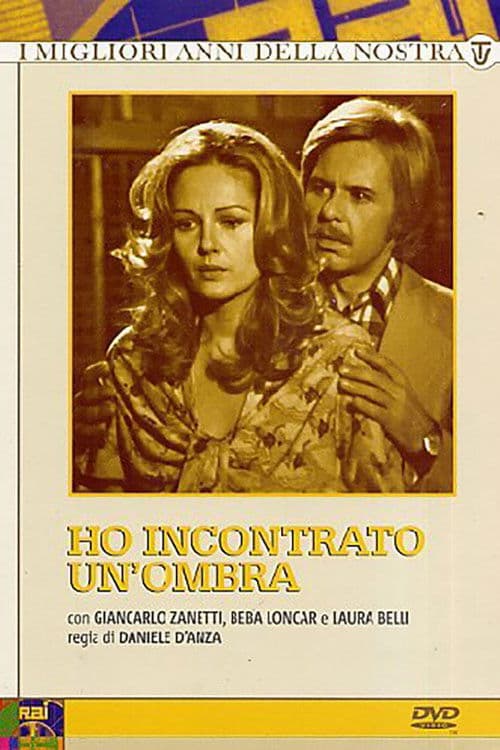 Afiche de I Have Met a Shadow