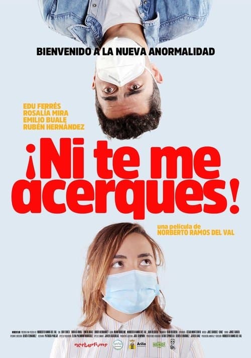 Afiche de ¡Ni te me acerques!