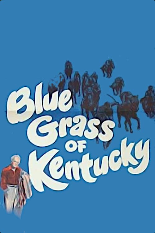 Afiche de Blue Grass of Kentucky