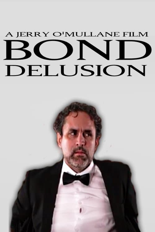Afiche de Bond Delusion