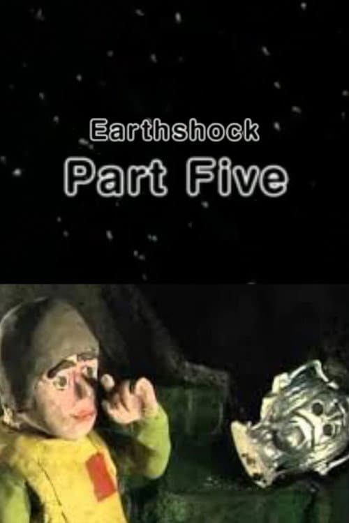 Afiche de Earthshock: Part Five