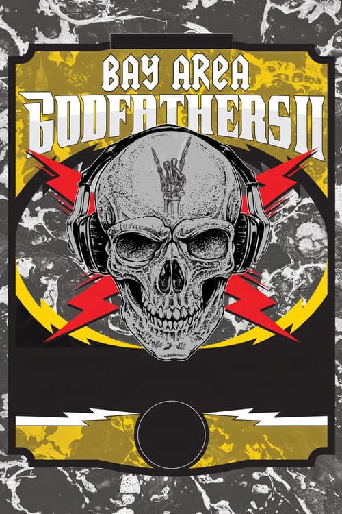 Afiche de Bay Area Godfathers II