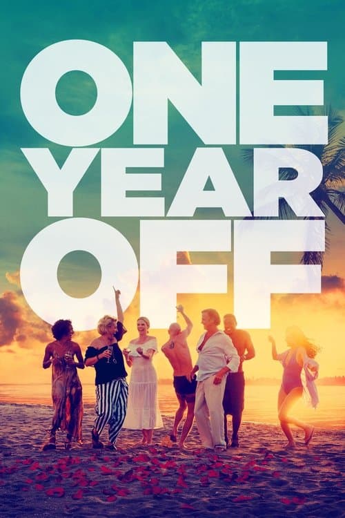 Afiche de One Year Off