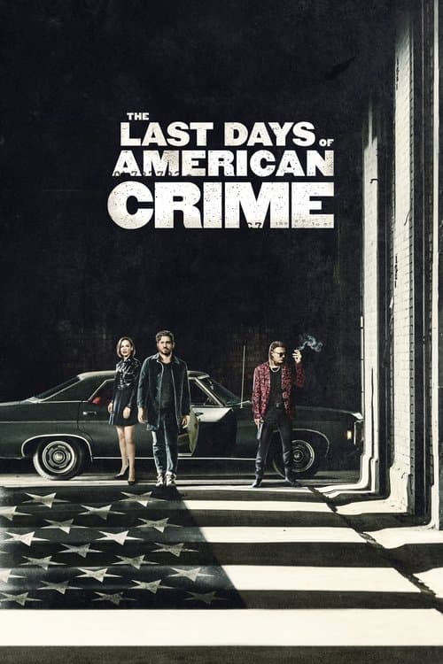Afiche de The Last Days of American Crime