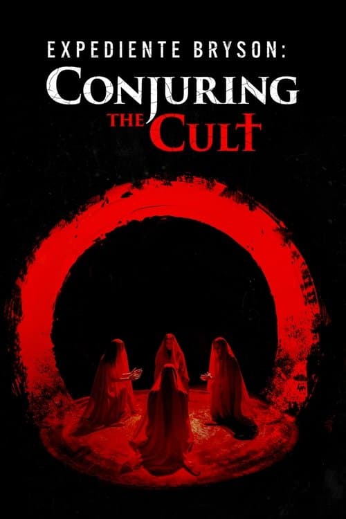 Afiche de Expediente Bryson: Conjuring the Cult