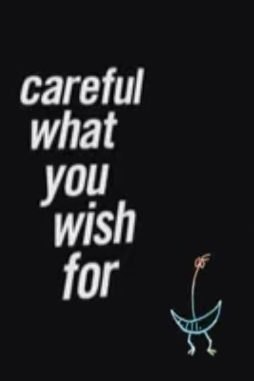 Afiche de Careful What You Wish For