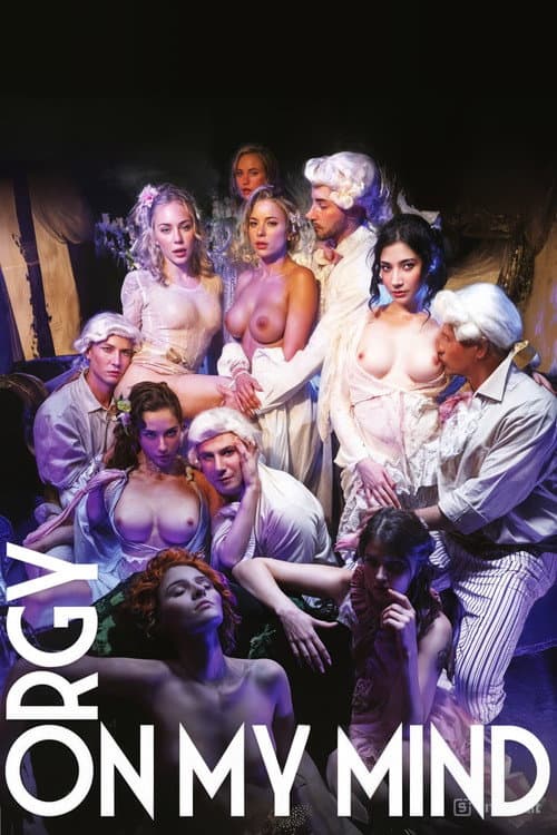 Afiche de Orgy on my Mind