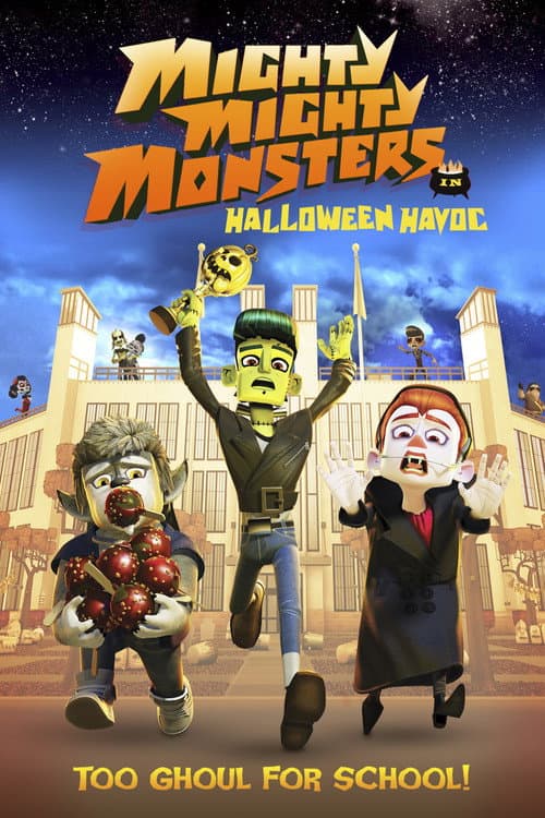 Afiche de Mighty Mighty Monsters in Halloween Havoc