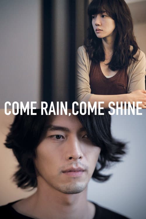 Afiche de Come Rain, Come Shine