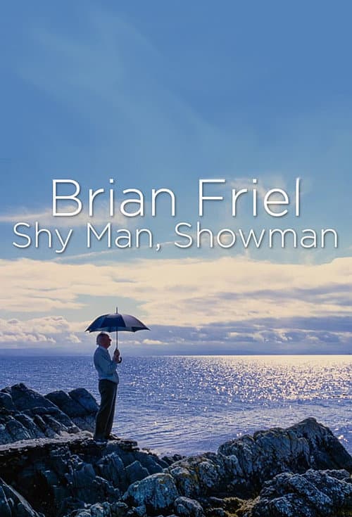 Afiche de Brian Friel: Shy Man, Showman