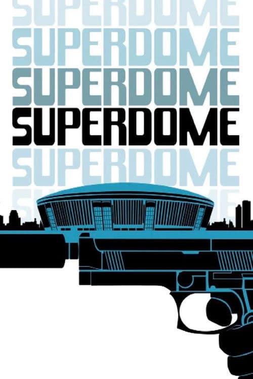 Afiche de Superdome