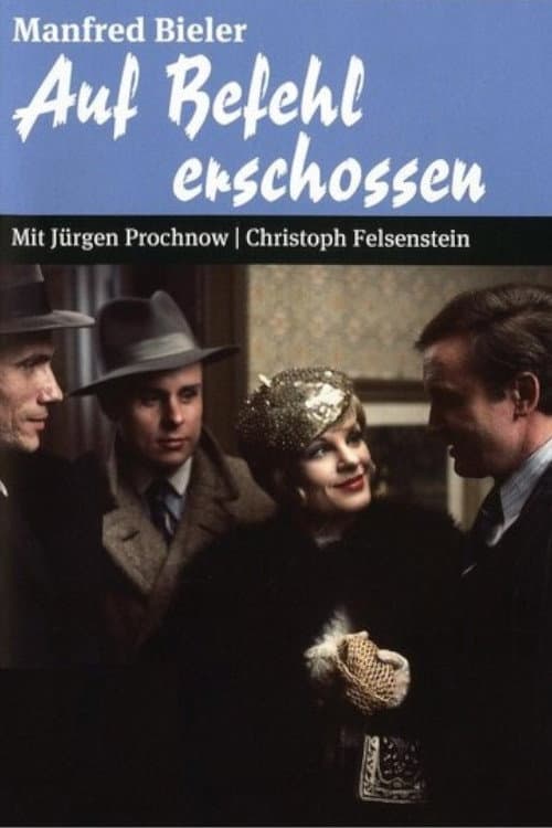 Afiche de Auf Befehl erschossen