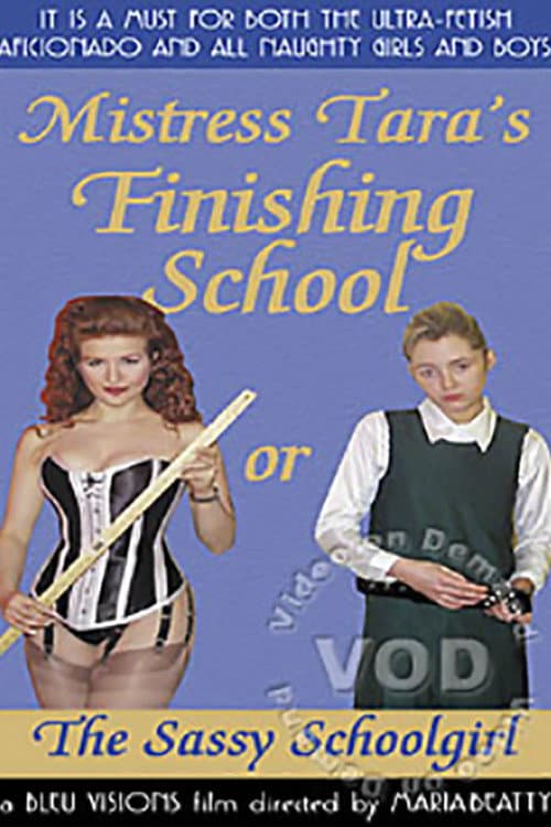 Afiche de Mistress Tara's Finishing School, or, The Sassy Schoolgirl