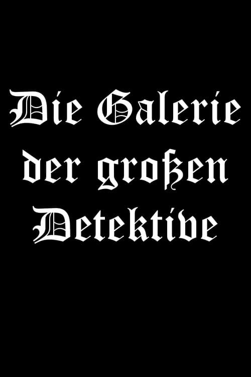 Afiche de Die Galerie der großen Detektive