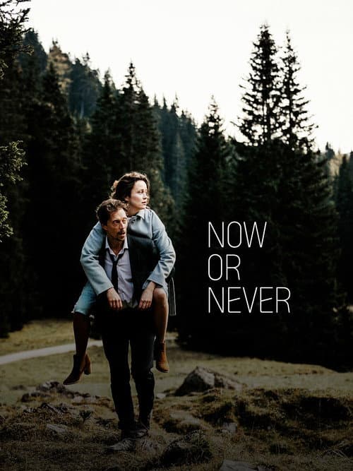 Afiche de Now or Never