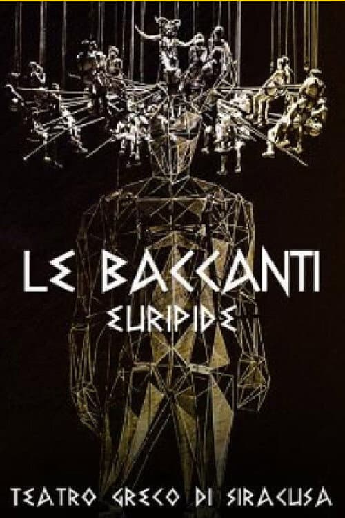 Afiche de Le baccanti