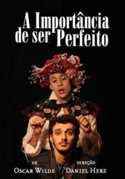 Afiche de A Importância de Ser Perfeito