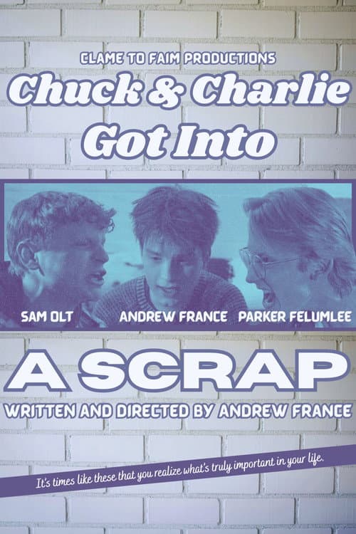 Afiche de Chuck & Charlie Got Into A Scrap