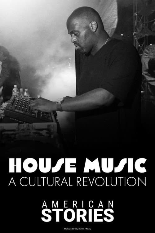Afiche de House Music: A Cultural Revolution