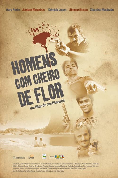 Afiche de Homens com Cheiro de Flor
