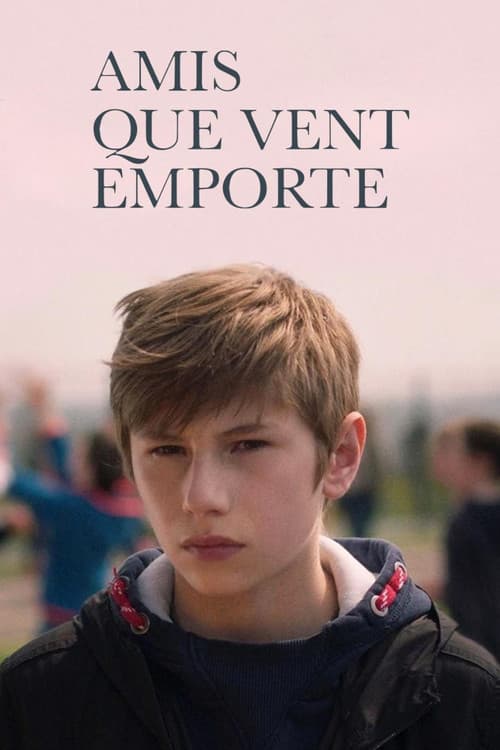 Afiche de Amis que vent emporte